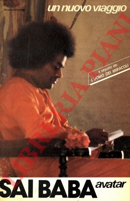 Un nuovo viaggio. Sai Baba avatar.