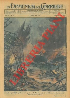 Un porto della Manica sotto il terrificante bombardamento dell'aviazione tedesca.