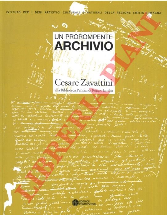 Un Prorompente Archivio. Cesare Zavattini Alla Biblioteca Panizzi Di Reggio …