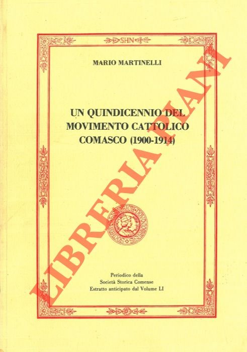 Un quindicennio del movimento cattolico comasco (1900 - 1914).