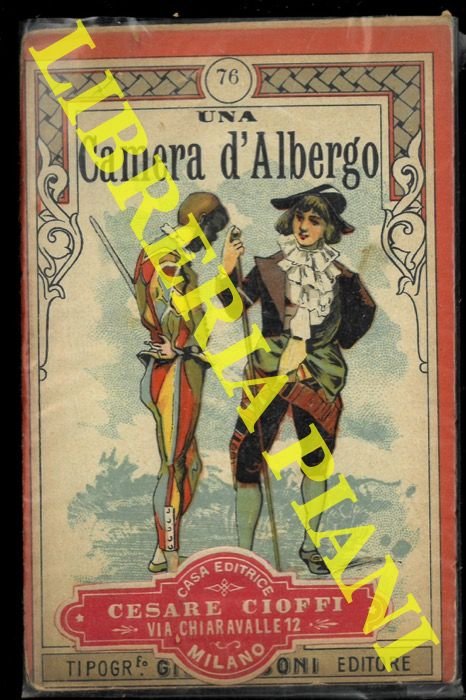 Una camera d'albergo. Commedia in un atto tutta da ridere. …