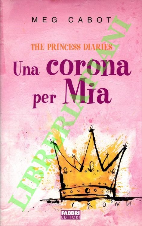 Una corona per Mia. The princess diaries.