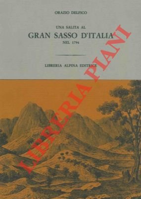 Una salita al Gran Sasso d'Italia nel 1794.
