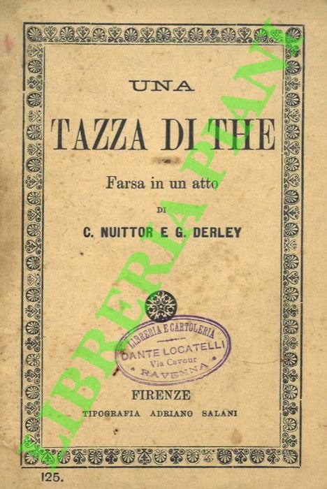 Una tazza di the. Farsa in un atto (Traduzione dal …