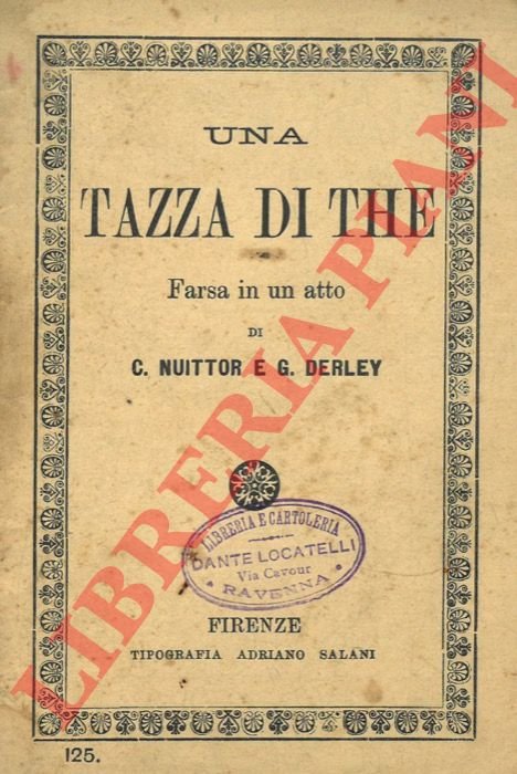 Una tazza di the. Farsa in un atto (Traduzione dal …
