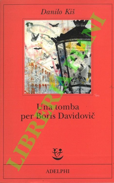 Una tomba per Boris Davidovic. Sette capitoli di una stessa …