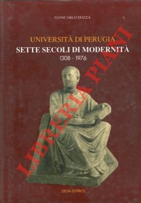 Università di Perugia. Sette secoli di modernità. 1308-1976. | Immagine Gallery 2