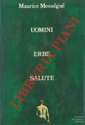 Uomini erbe salute.