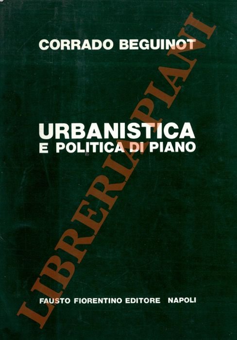 Urbanistica e politica di piano.