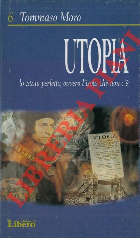 Utopia. Lo Stato perfetto, ovvero l'isola che non c'è.