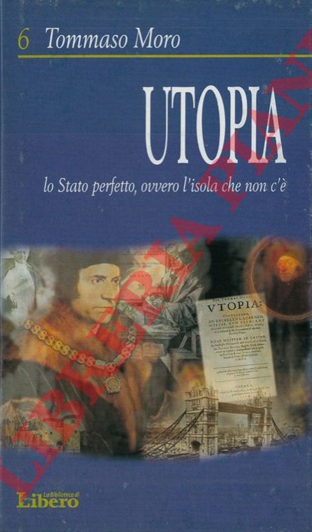 Utopia. Lo Stato perfetto, ovvero l'isola che non c'è.