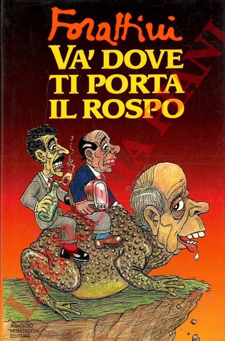Va' dove ti porta il rospo.