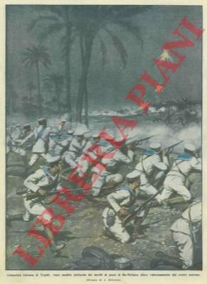 Vano assalto turco ai pozzi Bu-Meliana che i nostri marinai …