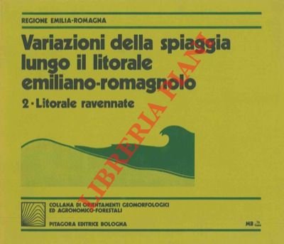 Variazioni della spiaggia lungo il litorale emiliano-romagnolo. 2. Litorale ravennate. | Immagine Gallery 2
