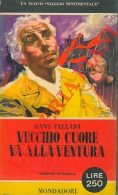 Vecchio cuore va alla ventura.