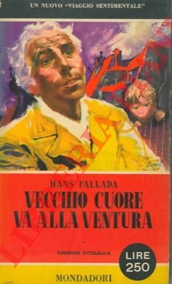 Vecchio cuore va alla ventura.