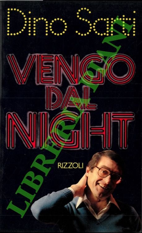 Vengo dal Night.
