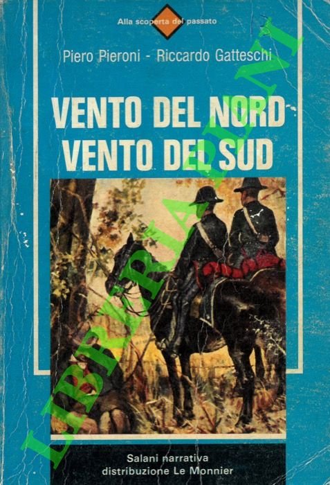 Vento del Nord vento del Sud. A cura di Gaetano …
