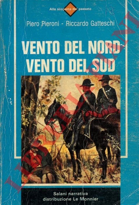 Vento del Nord vento del Sud. A cura di Gaetano …