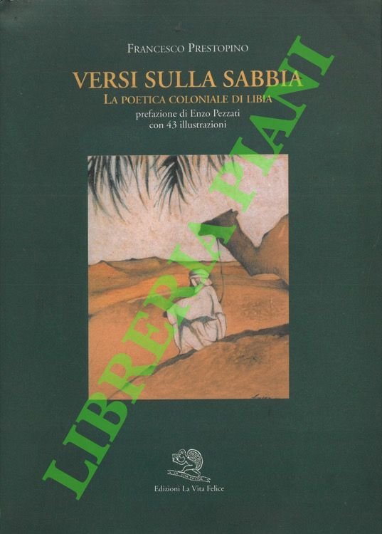 Versi sulla sabbia. La poetica coloniale di Libia.