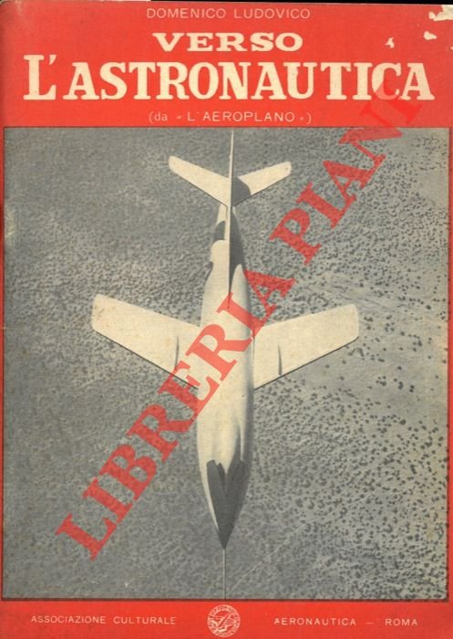 Verso l'astronautica.