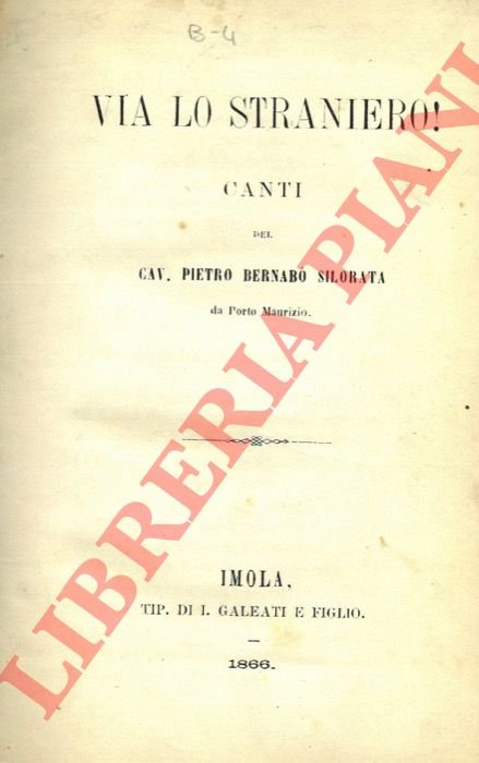 Via lo straniero! Canti del Cav. Pietro Bernabò Silorata. | Immagine Gallery 3