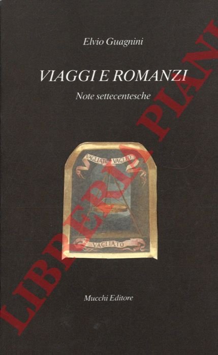 Viaggi e romanzi. Note settecentesche.