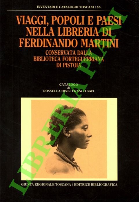 Viaggi, popoli e paesi nella libreria di Ferdinando Martini. Conservata …