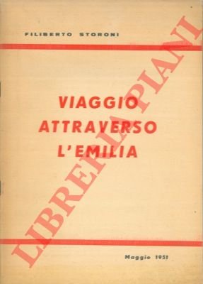 Viaggio attraverso l'Emilia.