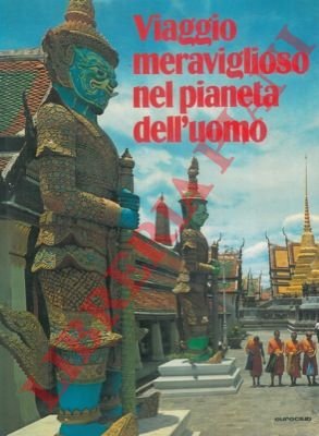 Viaggio meraviglioso nel pianeta dell'uomo.