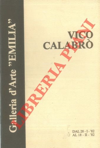Vico Calabrò. Dal 28 - I - '82 al 18 …