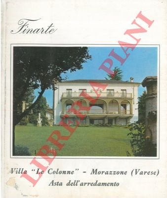 Villa “Le Colonne” - Asta dell'arredamento. Morazzone (Varese) 4 - …