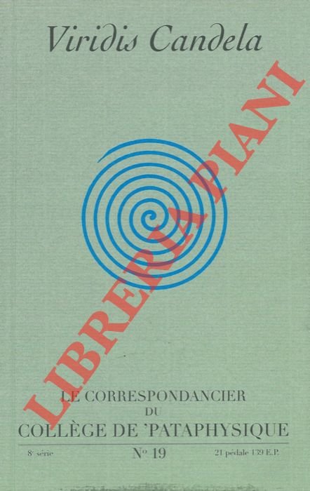 Virdis candela. Le correspondacier du Collège de Pataphysique.
