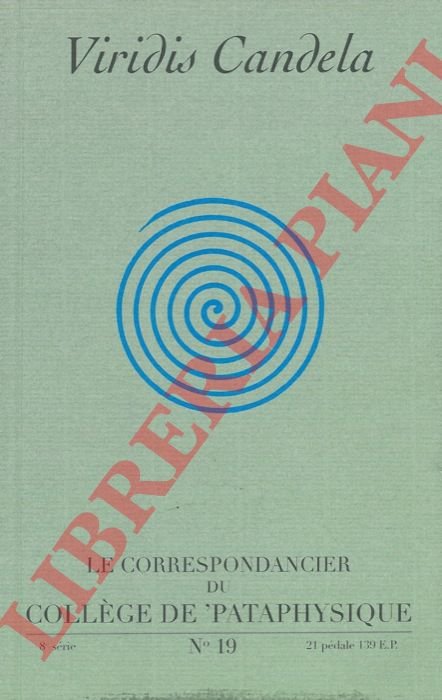 Virdis candela. Le correspondacier du Collège de Pataphysique.