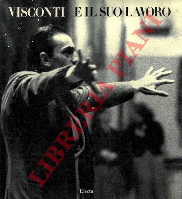 Visconti e il suo lavoro.