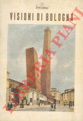 Visioni di Bologna. Mostra iconografica. Salone del Podestà (23 maggio …
