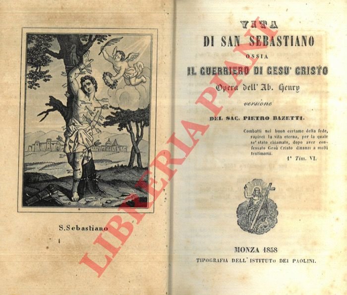 Vita di San Sebastiano ossia il guerriero di Gesù Cristo.= …