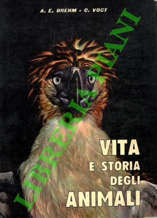 Vita e storia degli animali. Traduzione e adattamento di L. …