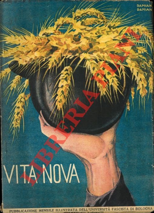 Vita nova. Pubblicazione mensile illustrata dell'Università fascista di Bologna. Fondatore …