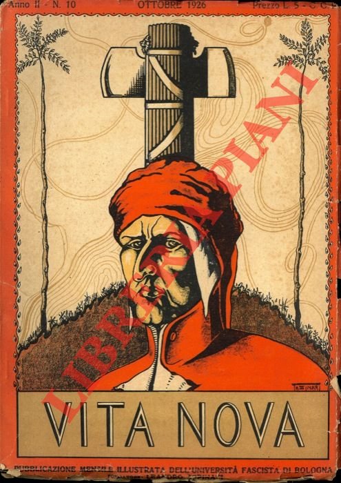Vita nova. Pubblicazione mensile illustrata dell'Università fascista di Bologna. Fondatore …