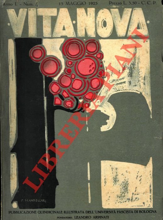 Vita nova. Pubblicazione mensile illustrata dell'Università fascista di Bologna. Fondatore …