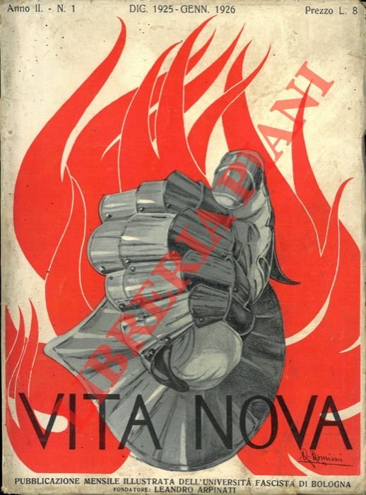 Vita nova. Pubblicazione mensile illustrata dell'Università fascista di Bologna. Fondatore …
