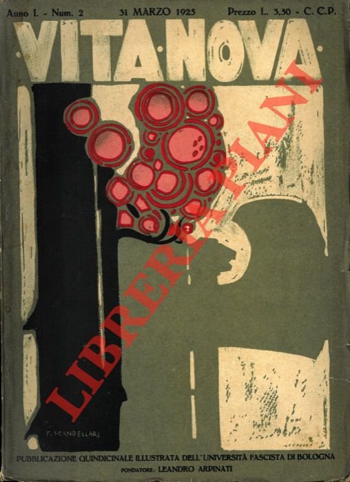 Vita nova. Pubblicazione mensile illustrata dell'Università fascista di Bologna. Fondatore …