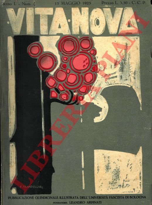 Vita nova. Pubblicazione mensile illustrata dell'Università fascista di Bologna. Fondatore …