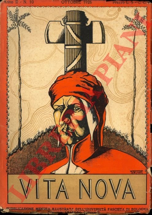 Vita nova. Pubblicazione mensile illustrata dell'Università fascista di Bologna. Fondatore …