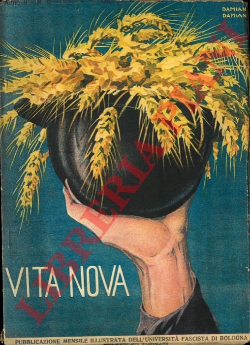 Vita nova. Pubblicazione mensile illustrata dell'Università fascista di Bologna. Fondatore …