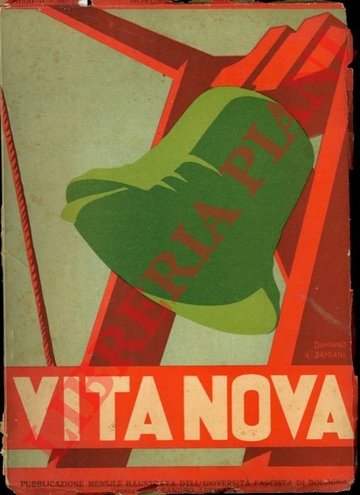 Vita nova. Pubblicazione mensile illustrata dell'Università fascista di Bologna. Fondatore …