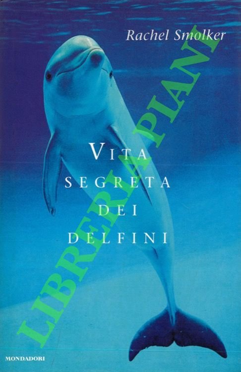 Vita segreta dei delfini.