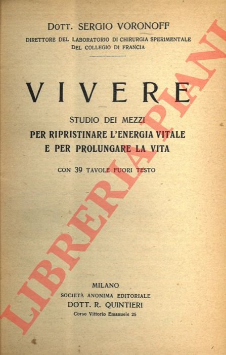 Vivere. Studio dei mezzi per ripristinare l'energia vitale e per …