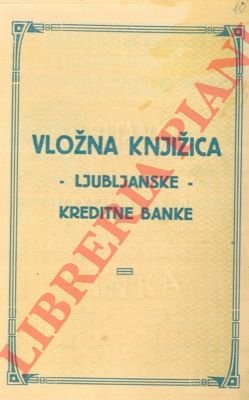 Vlozna Knjizica. Ljubljanske, Kreditne Banke.